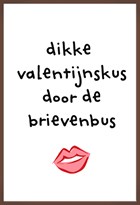 chocolade kaart valentijn dikke valentijnskus door de brievenbus